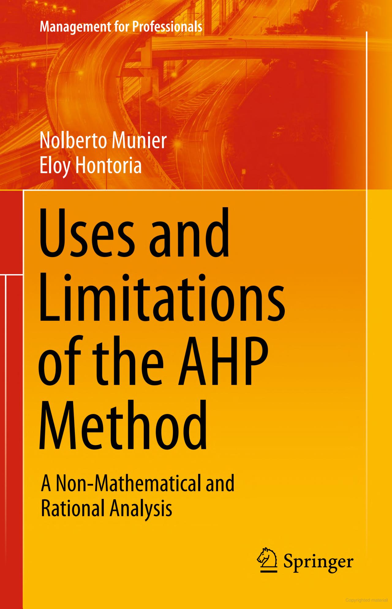 Uses and Limitations of the AHP Method