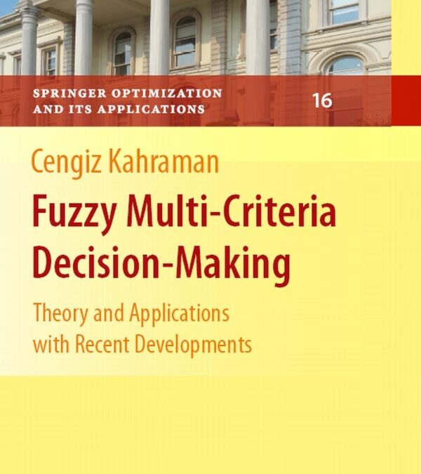 Fuzzy Multi-Criteria Decision Making