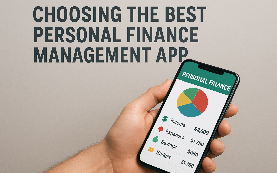 Choosing the Best Personal Finance Management App